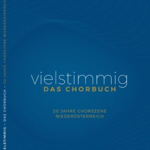vielstimmig. Das Chorbuch